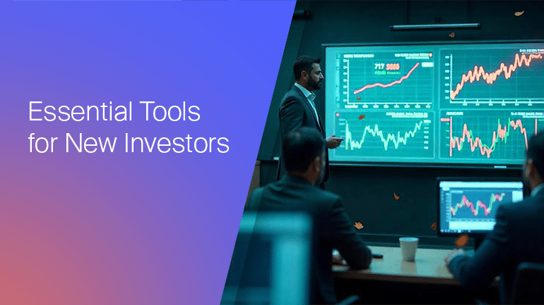 Essential Tools for New Investors