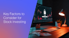 Key Factors to Consider When Investing in Stocks